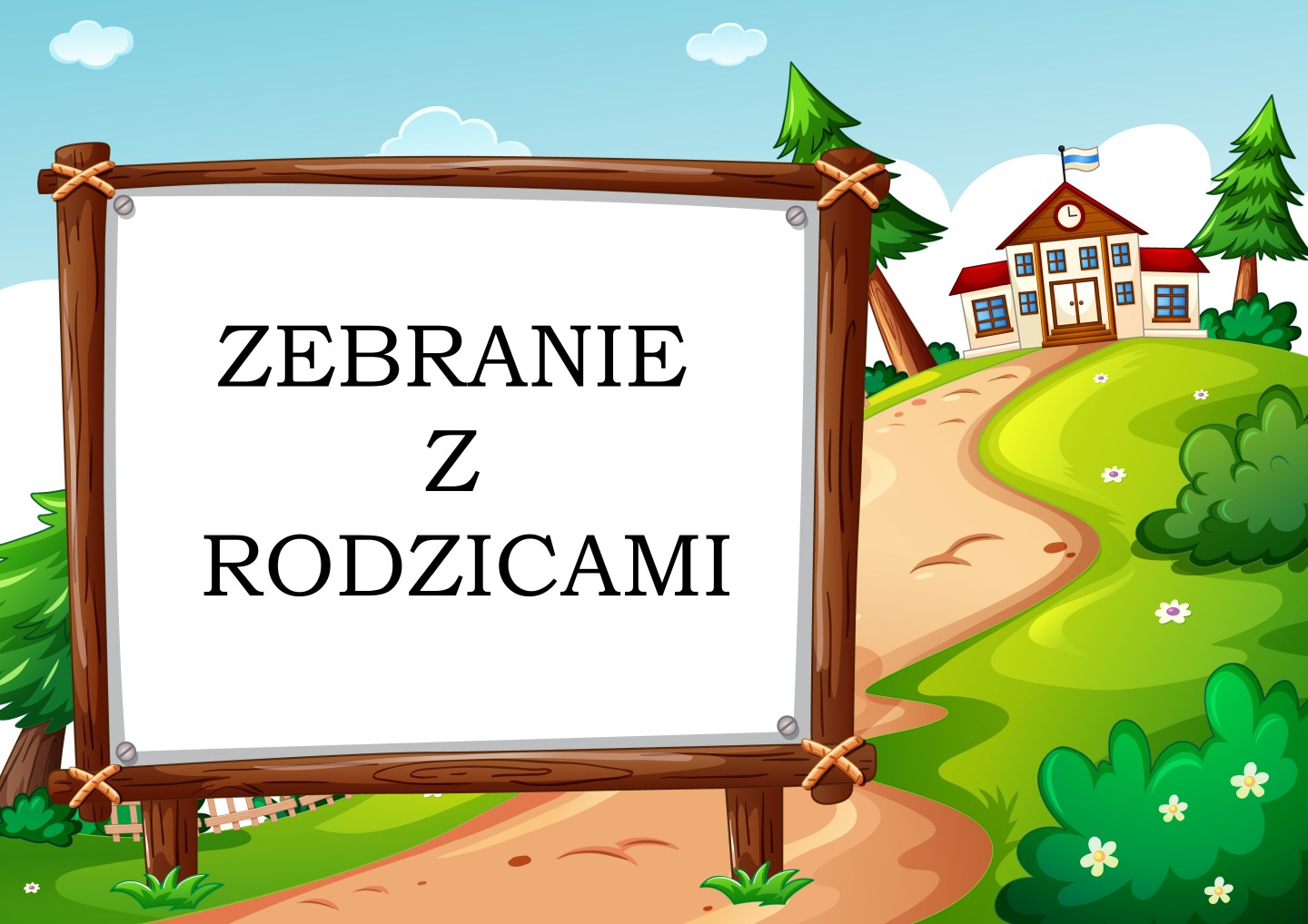 Tablica z napisem" zebranie z rodzicami. W tle budynek szkoły. Tablica z napisem